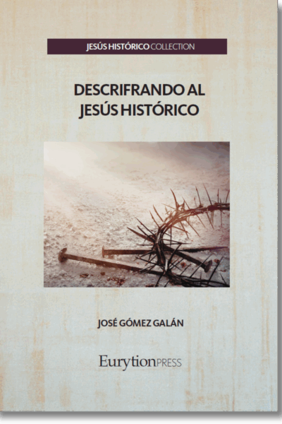 Descifrando al Jesús Histórico