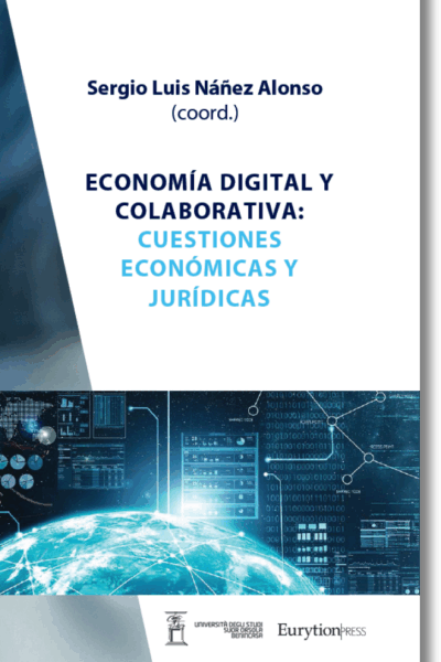 Economía digital y colaborativa: Cuestiones económicas y jurídicas
