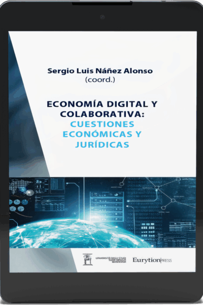 Economía digital y colaborativa: Cuestiones económicas y jurídicas