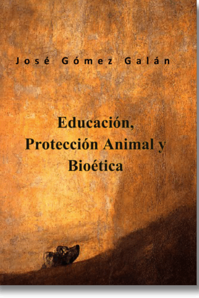 Educación, Protección Animal y Bioética