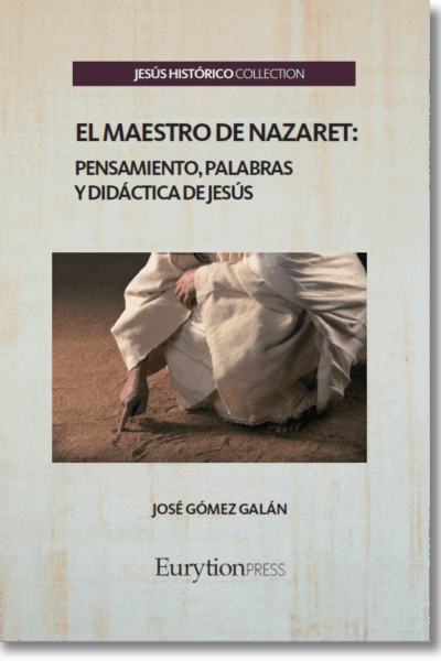 El Maestro de Nazaret: Pensamiento, Palabras y Didáctica de Jesús