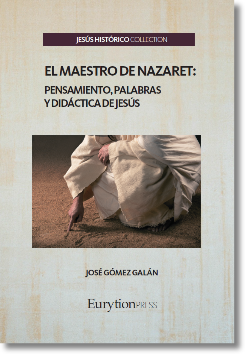 El Maestro de Nazaret: Pensamiento, Palabras y Didáctica de Jesús