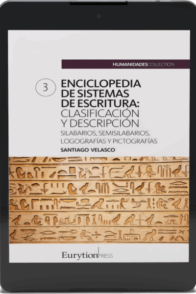 Enciclopedia de sistemas de escritura (volumen 3): silabarios, semisilabarios, logografías y pictografías