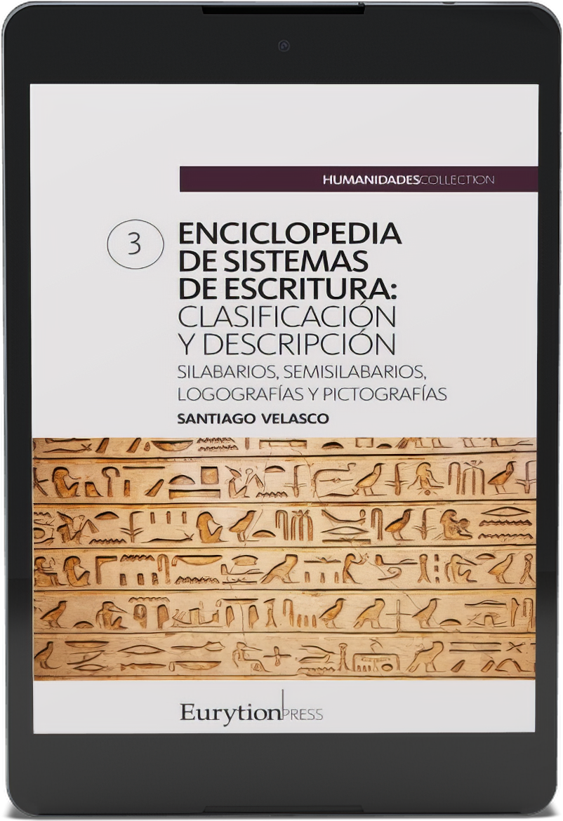 Enciclopedia de sistemas de escritura (volumen 3): silabarios, semisilabarios, logografías y pictografías