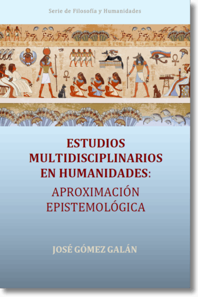 Estudios Multidisciplinarios en Humanidades: Aproximación Epistemológica