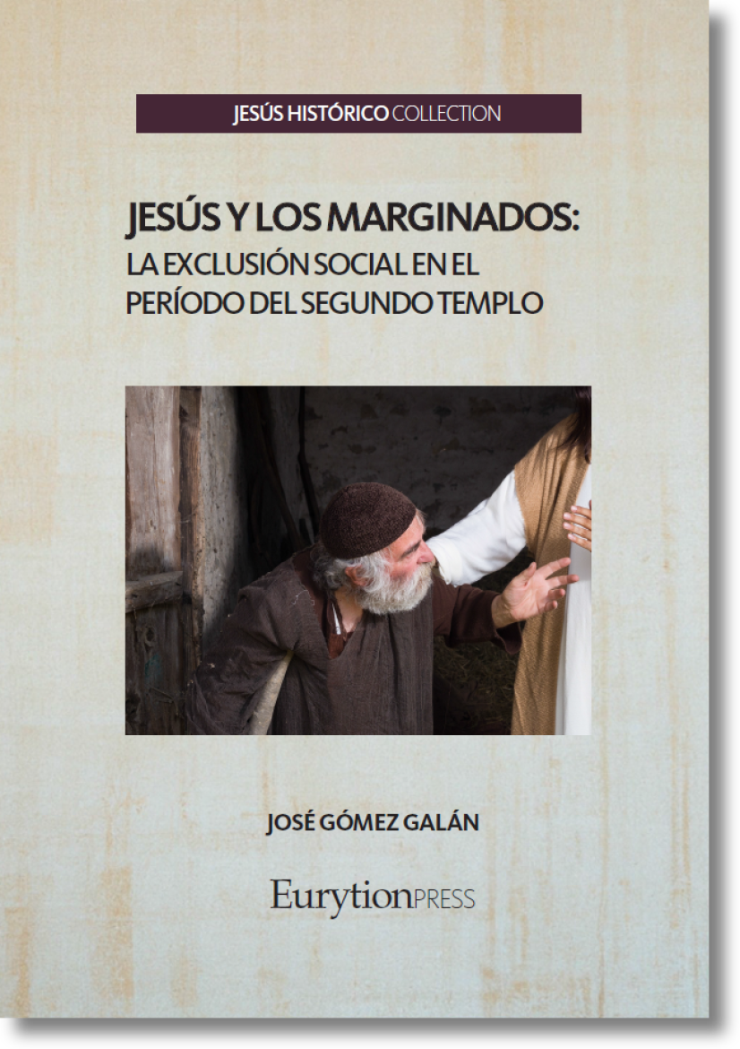 Jesús y los Marginados: La Exclusión Social en el Período del Segundo Templo