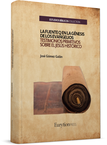 La Fuente Q en la Génesis de los Evangelios: Testimonios Primitivos sobre el Jesús Histórico - Imagen 2