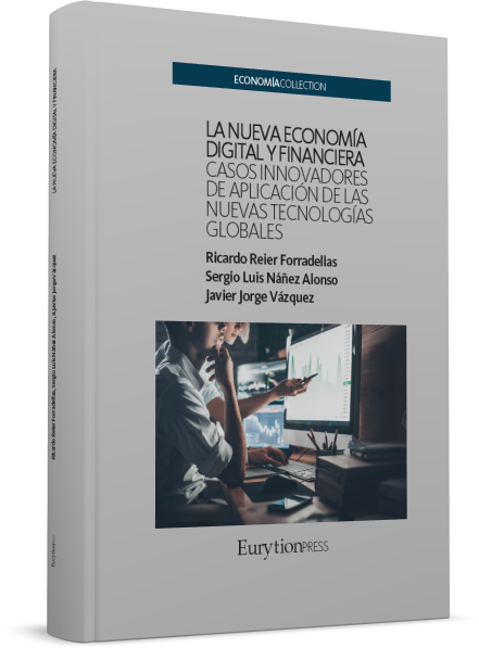 La Nueva Economía Digital y Financiera: Casos Innovadores de Aplicación de las Nuevas Tecnologías Globales - Imagen 2