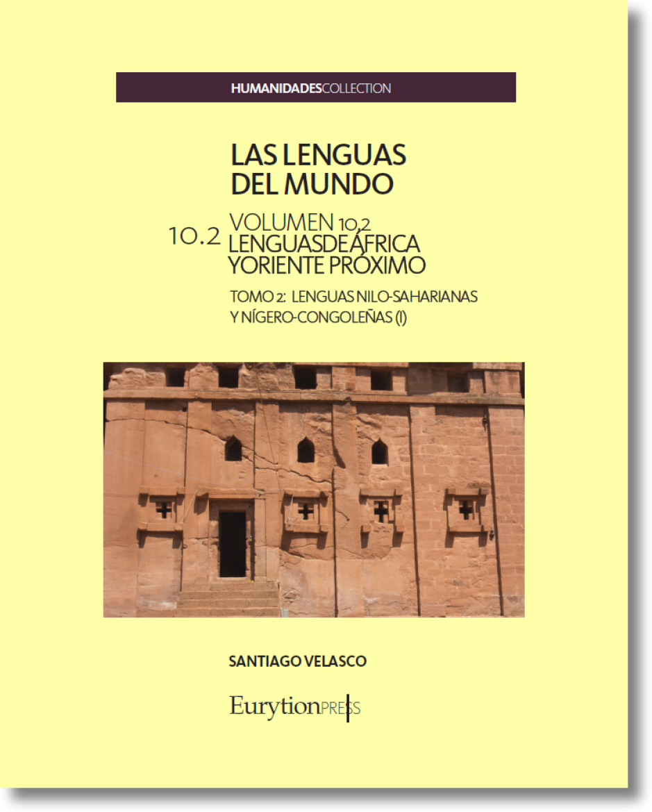 Lenguas del Mundo Vol. 10. Lenguas de África y Oriente Próximo. Tomo 2. Lenguas Nilo-Saharianas y Nígero-Congoleñas I