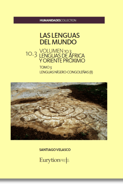Lenguas del Mundo Vol. 10. Lenguas de África y Oriente Próximo. Tomo 3. Lenguas Nígero-Congoleñas II