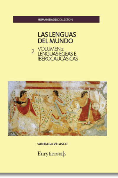 Lenguas del Mundo Vol. 2. Lenguas Egeas e Iberocaucásicas