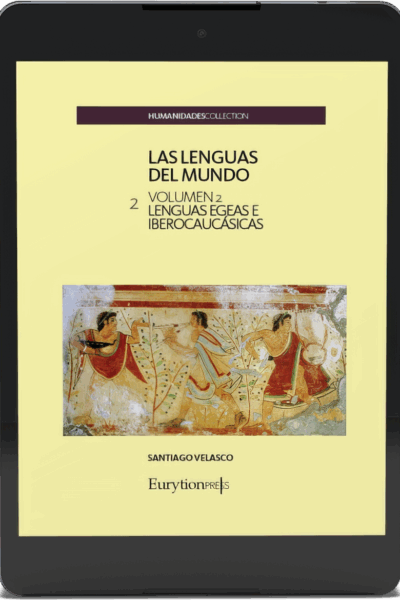 Lenguas del Mundo Vol. 2. Lenguas Egeas e Iberocaucásicas