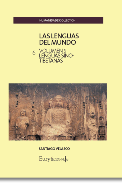 Lenguas del Mundo Vol. 6. Lenguas Lenguas Sino-Tibetanas. Tomo 1