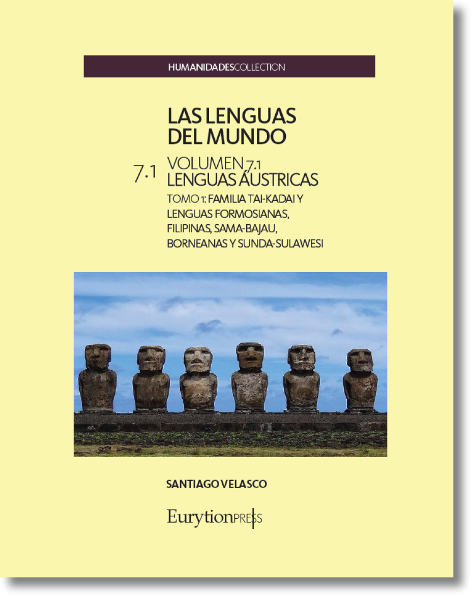 Lenguas del Mundo Vol. 7. Lenguas Lenguas Áustricas. Tomo 1. Familia Tai-Kadai y Lenguas Formosianas, Filipinas, Sama-Bajau, Borneanas y Sunda-Sulawesi