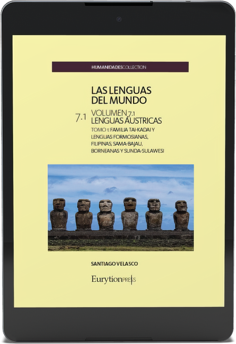 Lenguas del Mundo Vol. 7. Lenguas Lenguas Áustricas. Tomo 1. Familia Tai-Kadai y Lenguas Formosianas, Filipinas, Sama-Bajau, Borneanas y Sunda-Sulawesi