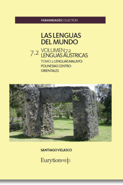 Lenguas del Mundo Vol. 7. Lenguas Lenguas Áustricas. Tomo 2. Lenguas Malayo-Polinesias Centro-Orientales