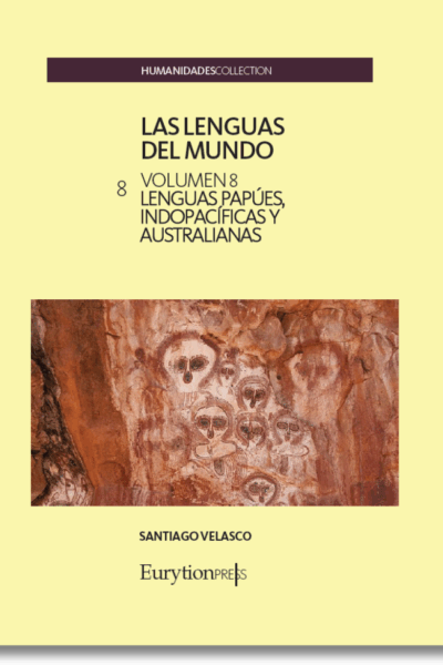 Lenguas del Mundo Vol. 8. Lenguas Papúes, Indopacíficas y Australianas