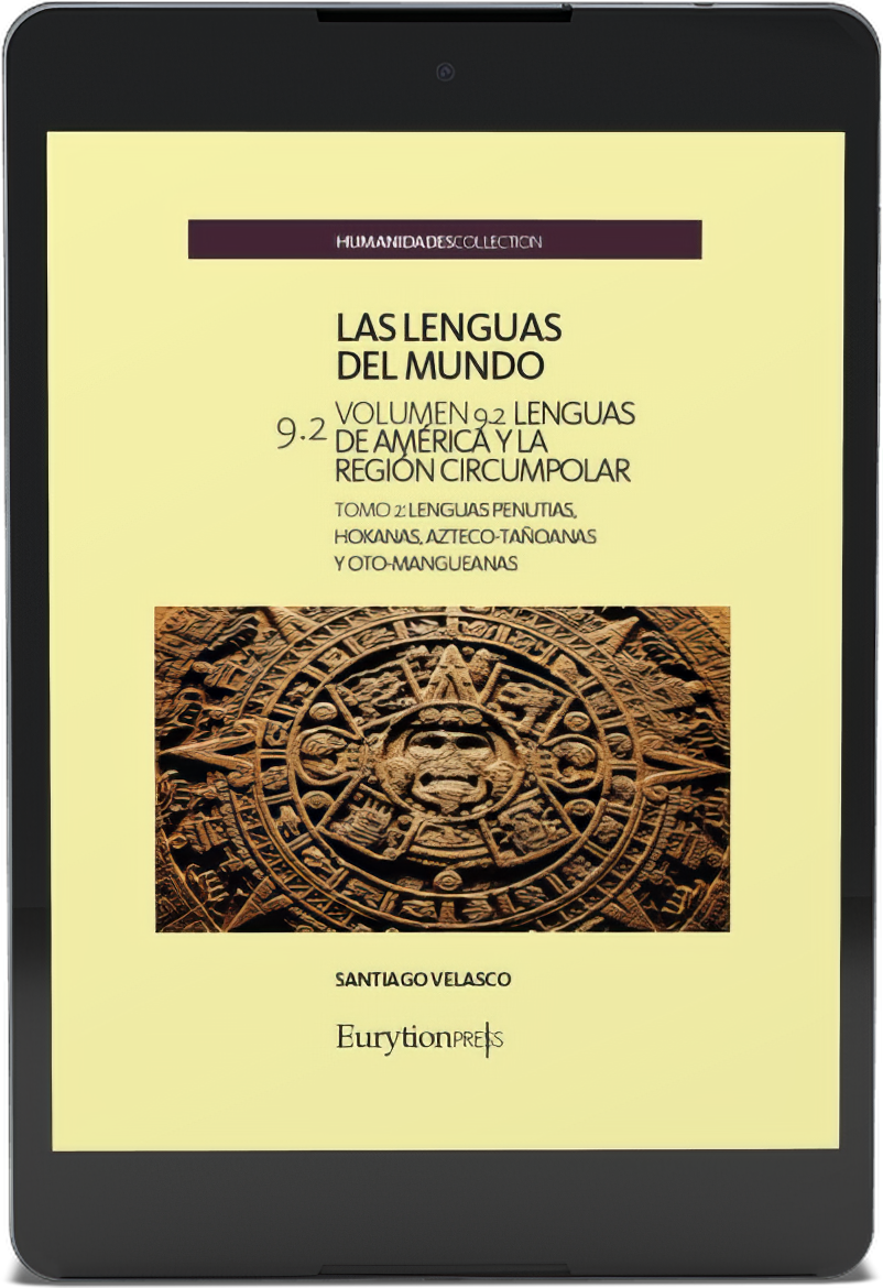 Lenguas del Mundo Vol. 9. Lenguas de América y la región circumpolar. Tomo 2. Lenguas Penutias, Hokanas, Azteco-Tañoanas y Oto-Mangueanas