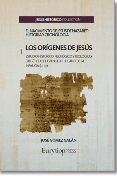 Los Orígenes de Jesús. Estudio Histórico, Filológico y Teológico Exegético del Evangelio Lucano de la Infancia (Lc 1-2).