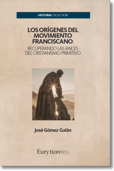 Los Orígenes del Movimiento Franciscano: Recuperando las Raíces del Cristianismo Primitivo