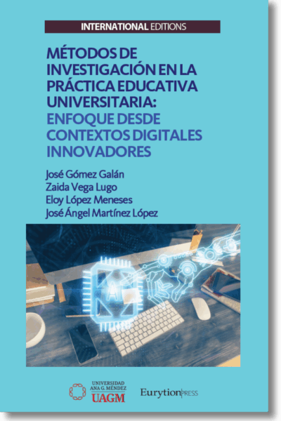 Métodos de Investigación en la Práctica Educativa Universitaria: Enfoque desde Contextos Digitales Innovadores