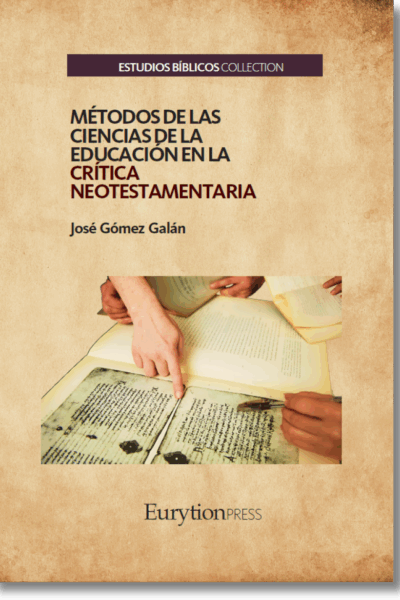 Métodos de las Ciencias de la Educación en la Crítica Neotestamentaria