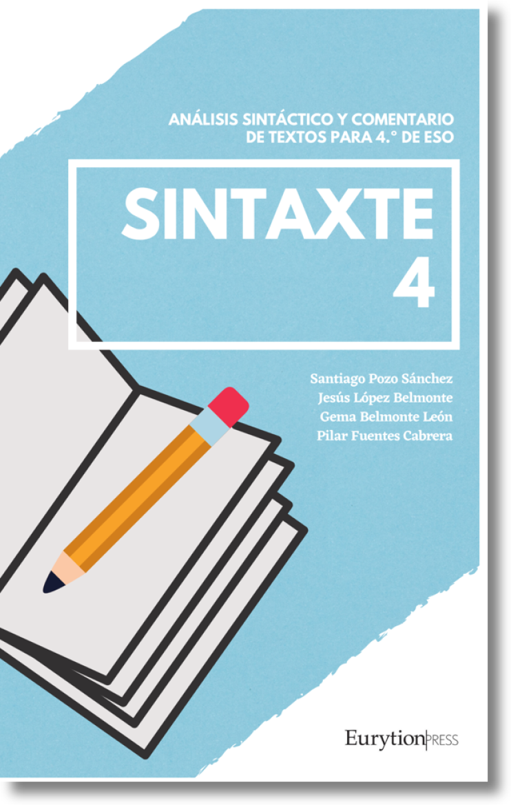 Sintaxte 4: análisis sintáctico y comentario de textos para 4.º de ESO